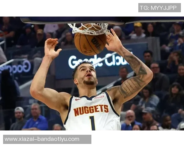 小迈克尔波特表现出色18投9中斩获25分6篮板4助攻三分球命中率高达44 小迈克尔波特表现出色18投9中斩获25分6篮板4助攻三分球命中率高达44